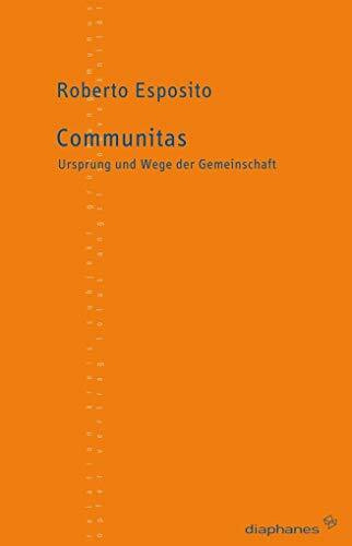 Communitas: Ursprung und Wege der Gemeinschaft (TransPositionen)