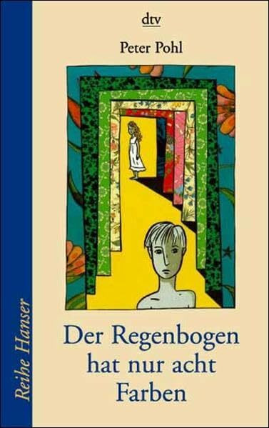 Der Regenbogen hat nur acht Farben (Reihe Hanser)