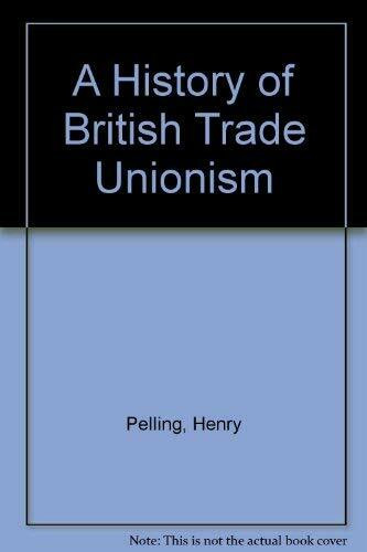 A History of British Trade Unionism