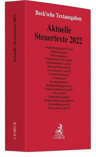 Aktuelle Steuertexte 2022: Textausgabe - Rechtsstand: 1. Januar 2022 (Beck'sche Textausgaben)