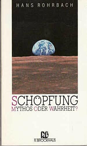 Schöpfung - Mythos oder Wahrheit? (RBtaschenbücher)
