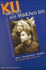KU, weil ich ein Mädchen bin