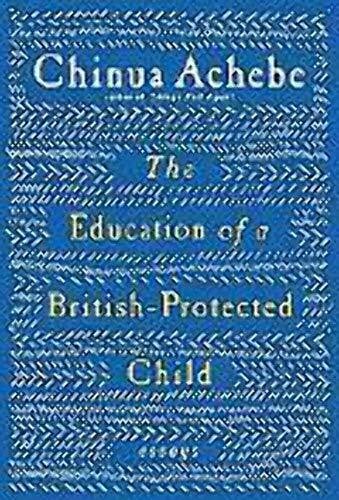 Education of a British-Protected Child: Essays