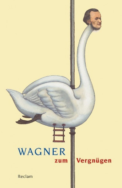 Wagner zum Vergnügen