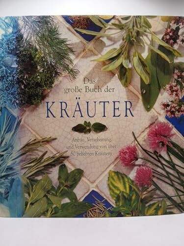 Das große Buch der Kräuter