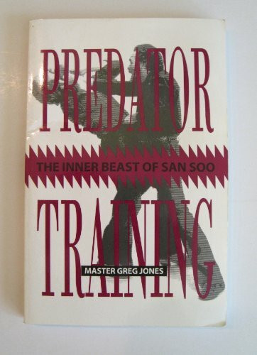 Predator Training: The Inner Beast of San Soo