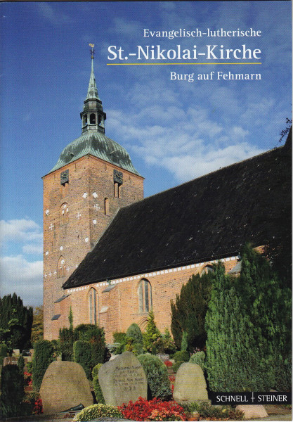 Burg auf Fehmarn: Evangelisch-lutherische St.-Nikolai-Kirche (Kleine Kunstführer / Kleine Kunstführer / Kirchen u. Klöster, Band 2055)