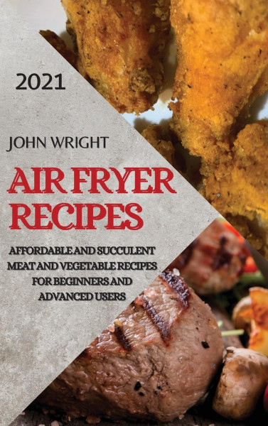 AIR FRYER RECIPES 2021