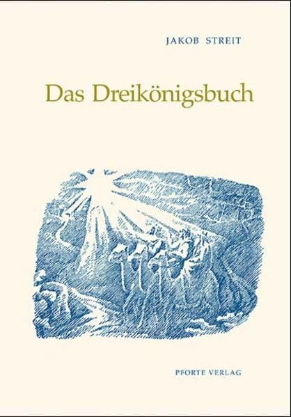 Das Dreikönigsbuch: Und die Geschichte des vierten Königs