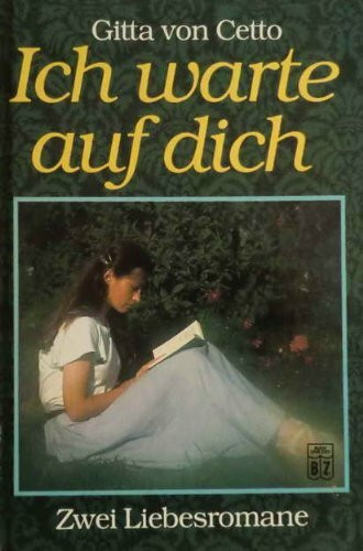 Ich warte auf dich: Vera und Manuel / Mein erster Liebesbrief - Zwei Liebesromane in einem Band