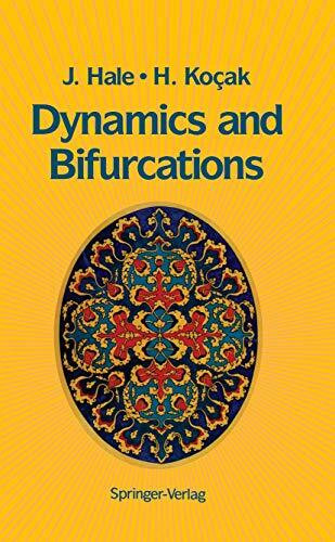 Dynamics and Bifurcations (Texts in Applied Mathematics, 3, Band 3)