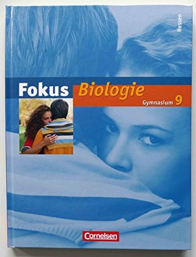 Fokus Biologie - Gymnasium Hessen: 9. Schuljahr - Schülerbuch