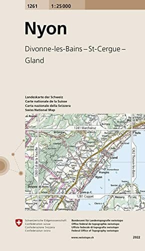 1261 Nyon: Divonne-les-Bains - St-Cergue - Gland (Landeskarte 1:25 000, Band 1261)