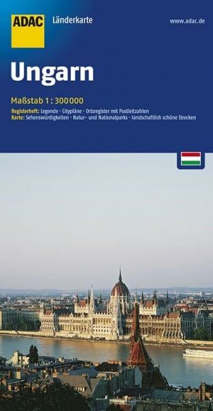 ADAC Länderkarte Ungarn 1:300.000: Register: Legende, Citypläne, Ortsregister. Karte: Sehenswürdigkeiten, Natur- und Nationalparks, landschaftlich schöne Strecken (ADAC LänderKarten)