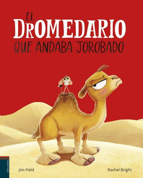 El dromedario que andaba jorobado (Álbumes ilustrados)
