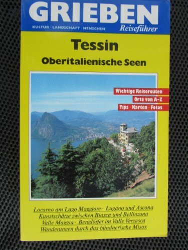 Tessin - Oberitalienische Seen
