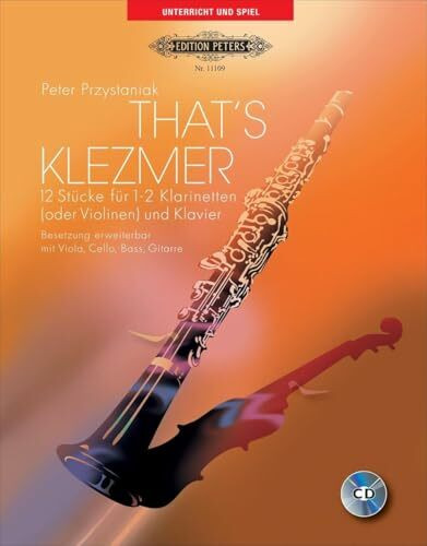 That's Klezmer: 12 Stücke für 1 - 2 Klarinetten (oder Violinen) und Klavier / Besetzung erweiterbar mit Viola, Cello, Bass, Gitarre. Bearbeitungen und Originalstücke