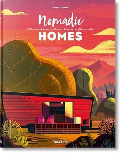 Nomadic Homes. Architecture on the move: Mehrsprachige Ausgabe