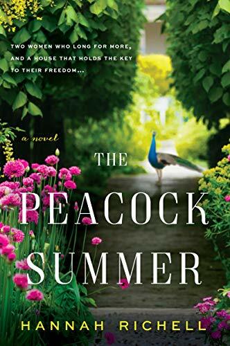 The Peacock Summer: A Novel The Peacock Summer: A Novel