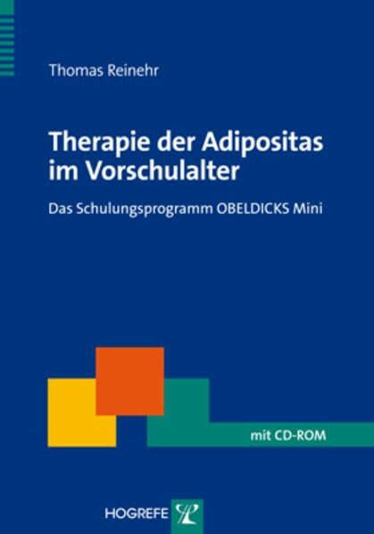 Therapie der Adipositas im Vorschulalter: Das Schulungsprogramm OBELDICKS Mini (Therapeutische Praxis)