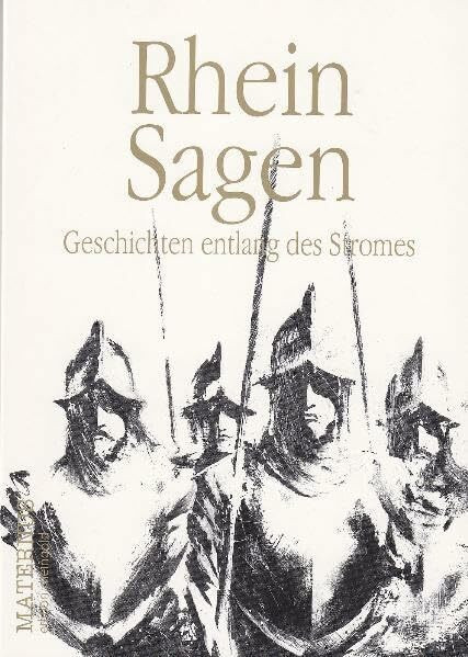 Rheinsagen: Geschichten entlang des Stromes (Edition Rheingold)