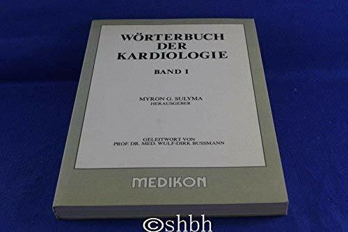 Wörterbuch der Kardiologie. Band 1; A-D