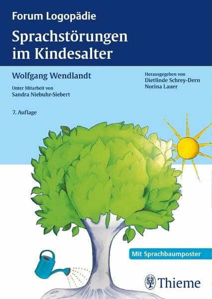 Sprachstörungen im Kindesalter: Materialien zur Früherkennung und Beratung: Materialien zur Früherkennung und Beratung. Mit Sprachbaumposter (Reihe, FORUM LOGOPÄDIE)