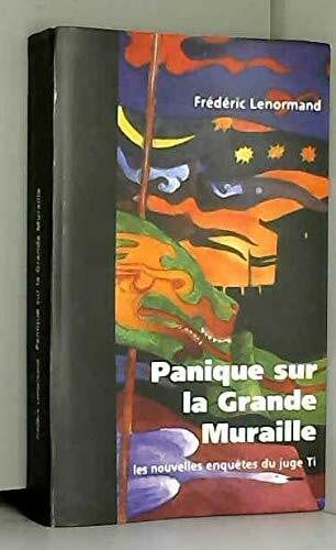 Panique sur la Grande Muraille
