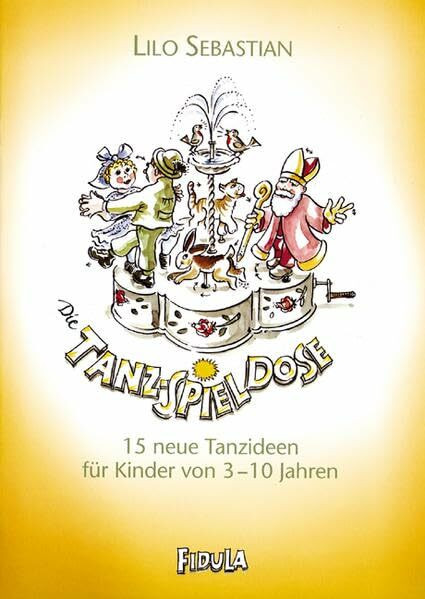 Die Tanz-Spieldose: 15 neue Tanzideen für Kinder von 3-10 Jahren im Musikgarten, Kindergarten