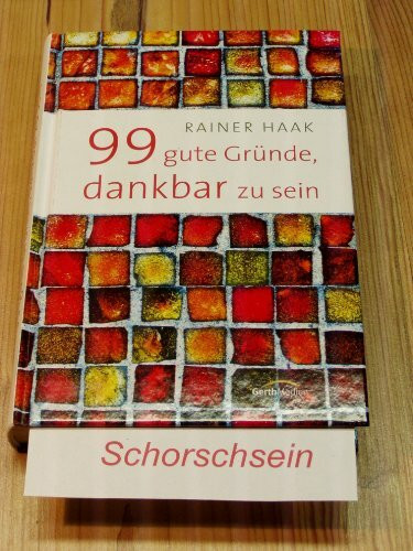 99 gute Gründe, dankbar zu sein