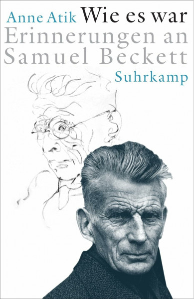Wie es war: Erinnerungen an Samuel Beckett