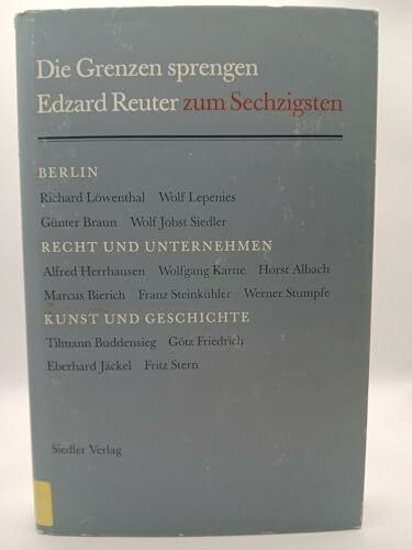 Die Grenzen sprengen. Edzard Reuter zum Sechzigsten