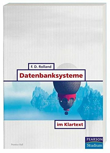 Datenbanksysteme im Klartext