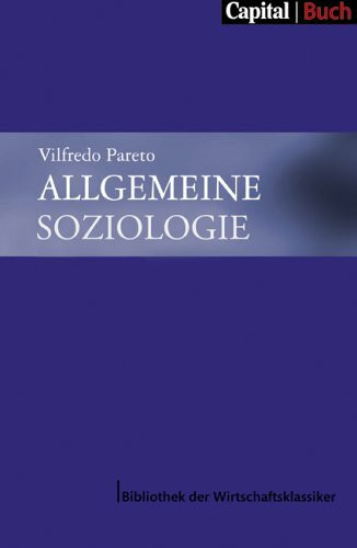 Allgemeine Soziologie (Capital Buch - Bibliothek der Wirtschaftsklassiker)