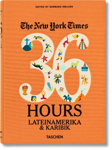 NYT. 36 Hours. Lateinamerika & Karibik