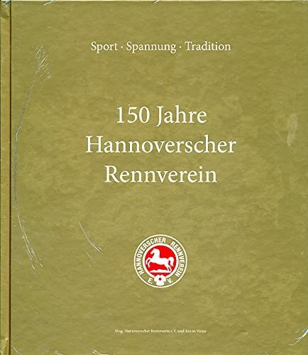 150 Jahre Hannoverscher Rennverein