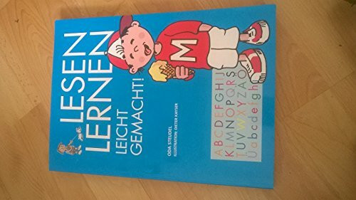 Lesen lernen leicht gemacht (Berichte aus der Pädagogik)