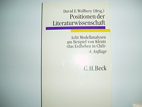 Positionen der Literaturwissenschaft: Acht Modellanalysen am Beispiel von Kleists "Das Erdbeben in Chili".