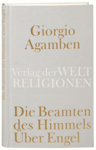 Die Beamten des Himmels: Über Engel
