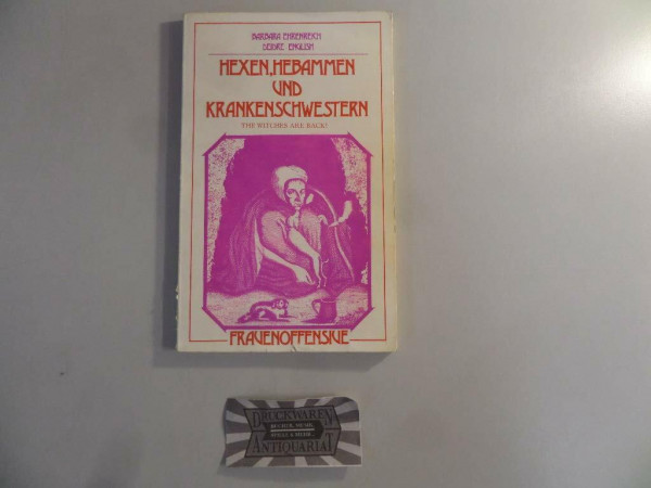 Hexen, Hebammen und Krankenschwestern. Im Anhang: Hebammen in Santa Cruz verhaftet von Jackie Christeve