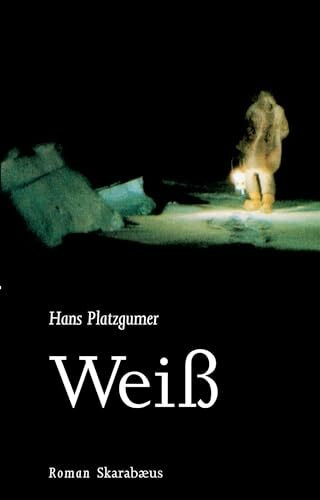 Weiß: Roman