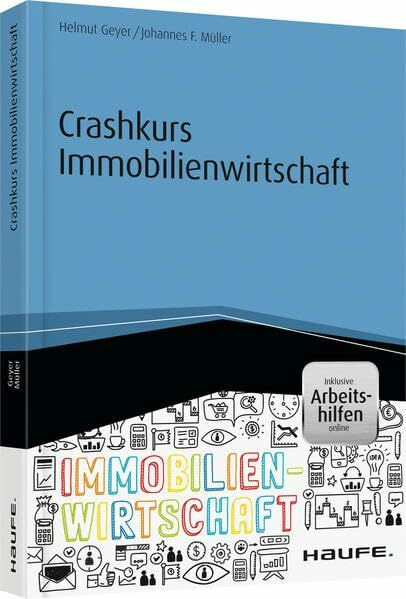 Crashkurs Immobilienwirtschaft - inkl. Arbeitshilfen online (Haufe Fachbuch)