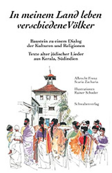 In meinem Land leben verschiedene Völker: Texte alter jüdischer Lieder aus Kerala, Südindien. Bauste