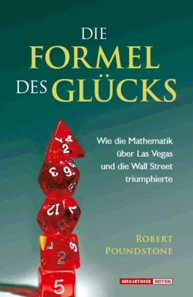 Die Formel des Glücks: Wie die Mathematik über Las Vegas und die Wall Street triumphierte