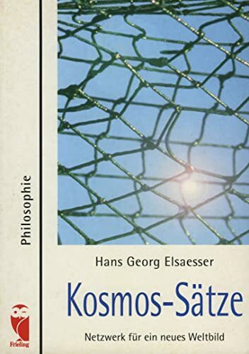 Kosmos-Sätze. Netzwerk für ein neues Weltbild