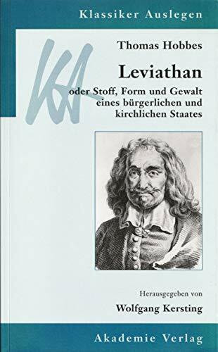 Thomas Hobbes: Leviathan oder Stoff, Form und Gewalt eines bürgerlichen und kirchlichen Staates