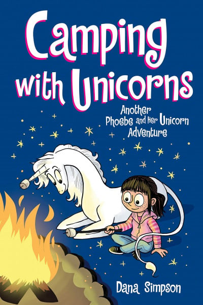 Camping with Unicorns: Another Phoebe and Her Unicorn Adventure (Volume 11)