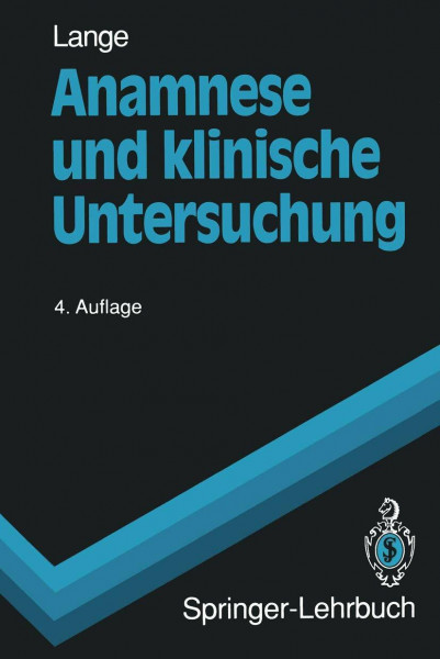 Anamnese Und Klinische Untersuchung (Springer-Lehrbuch) (German Edition)
