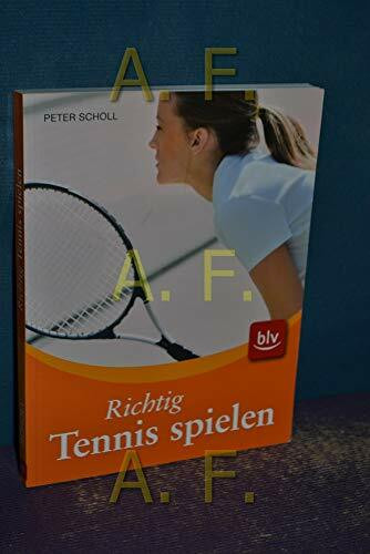 Richtig Tennis spielen
