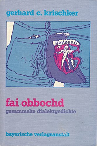 Fai obbochd - gesammelte Dialektgedichte